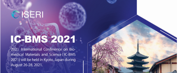 2021 International Conference on Biomedical Materials and Science (IC-BMS 2021) 